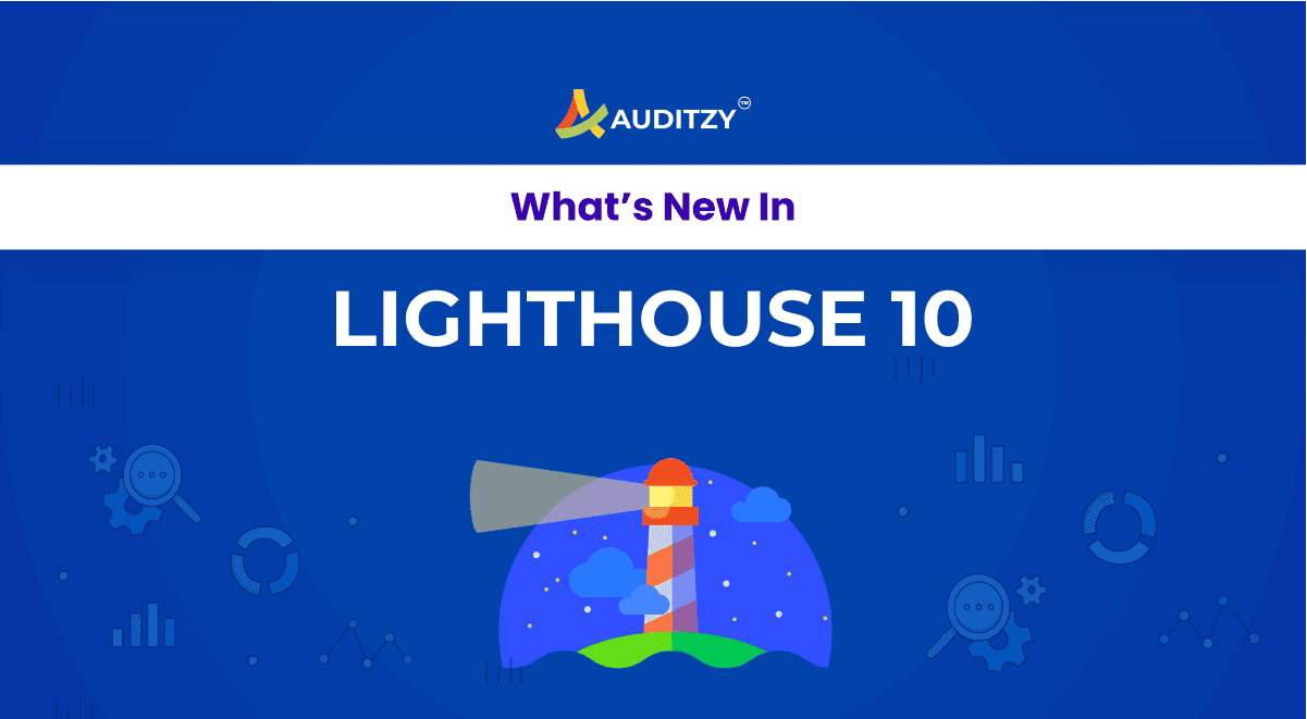 What's new in Lighthouse 10 Updates?